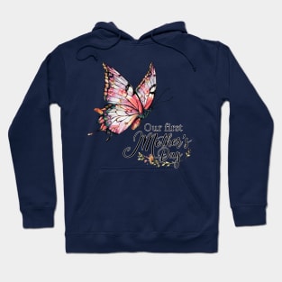 Our first mothers day butterfly fun print shirt Hoodie